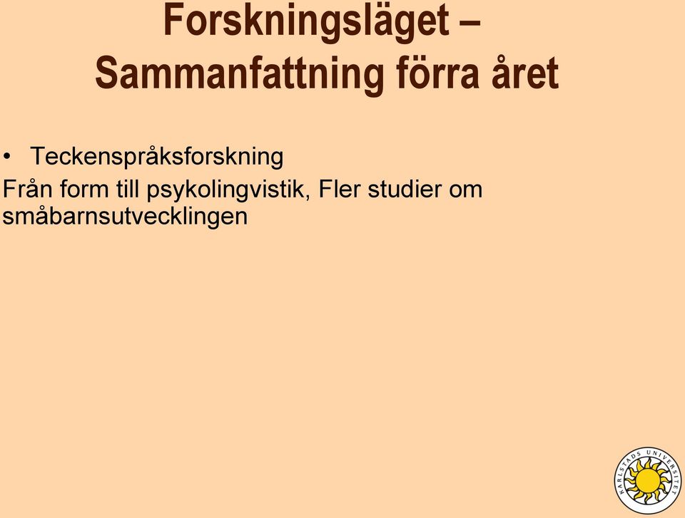 Från form till psykolingvistik,