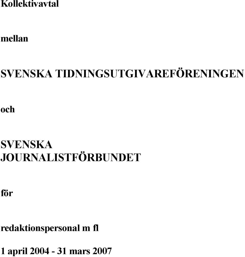 SVENSKA JOURNALISTFÖRBUNDET för