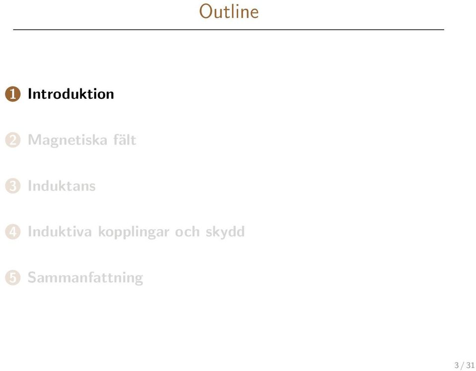 4 Induktiva kopplingar och