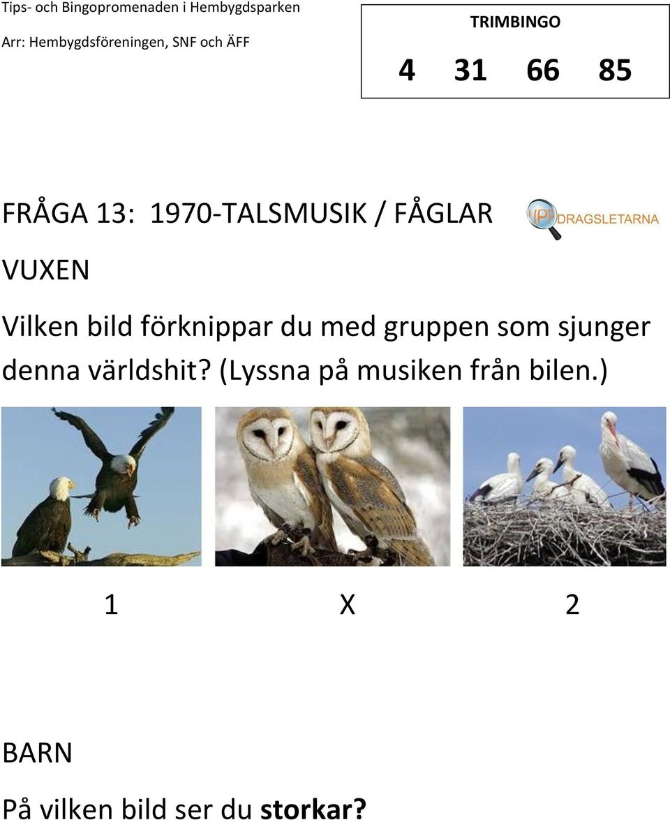 som sjunger denna världshit?