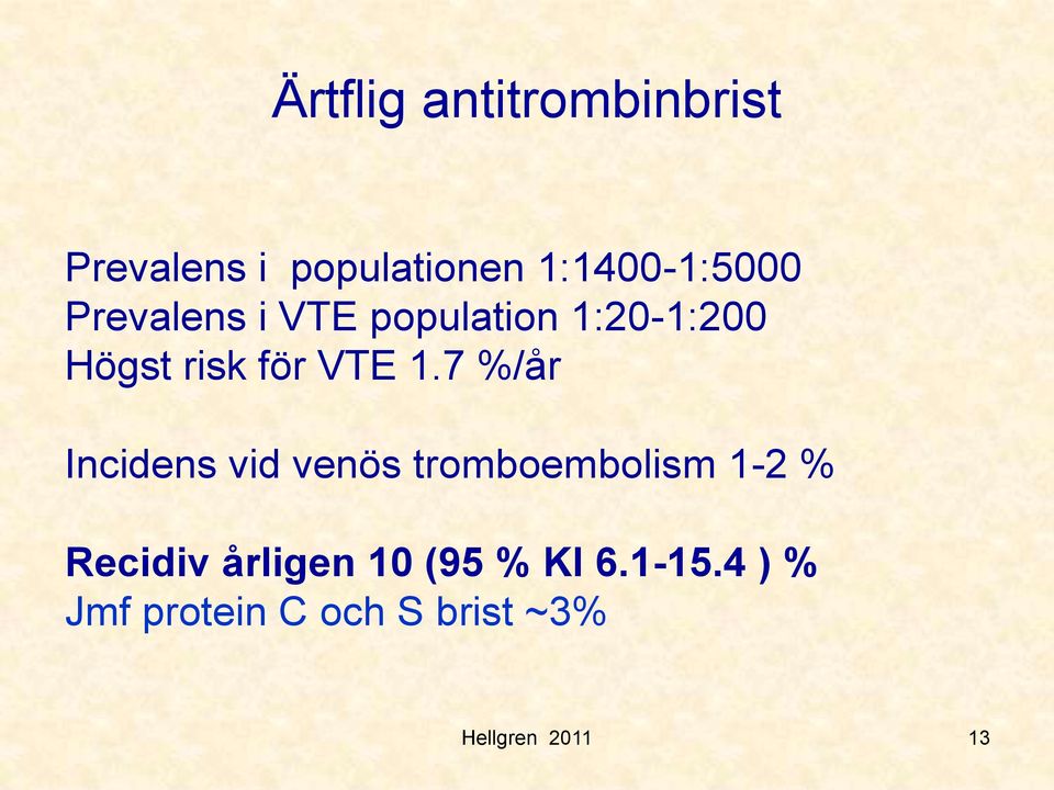 risk för VTE 1.