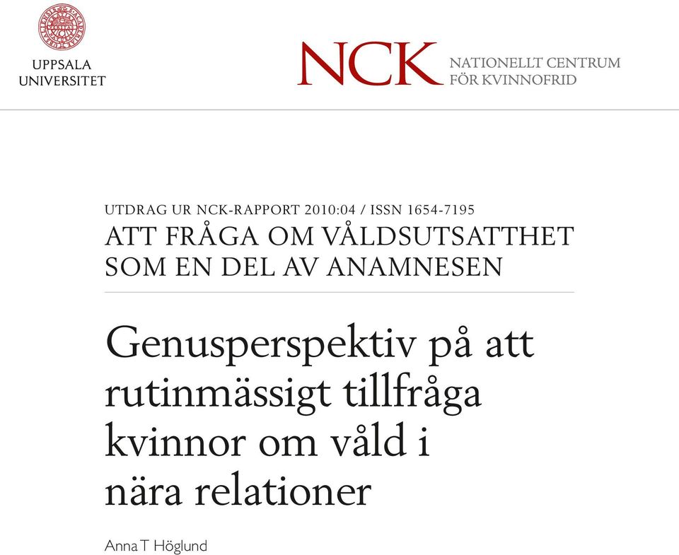 ANAMNESEN Genusperspektiv på att rutinmässigt