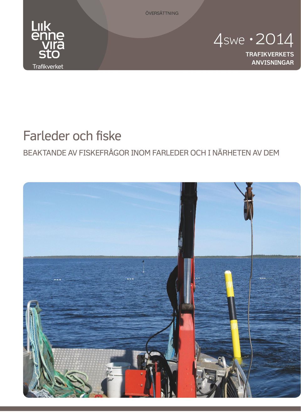 BEAKTANDE AV FISKEFRÅGOR