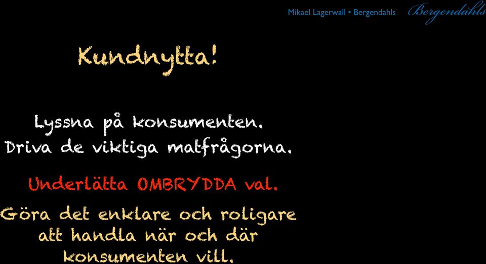 Underlätta OMBRYDDA val.