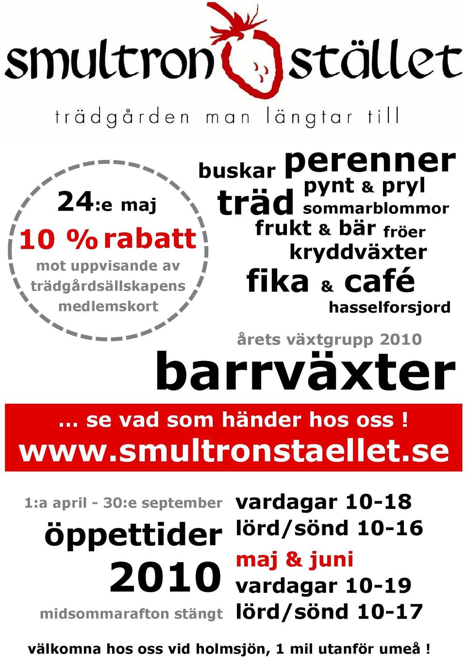 som händer hos oss! www.smultronstaellet.