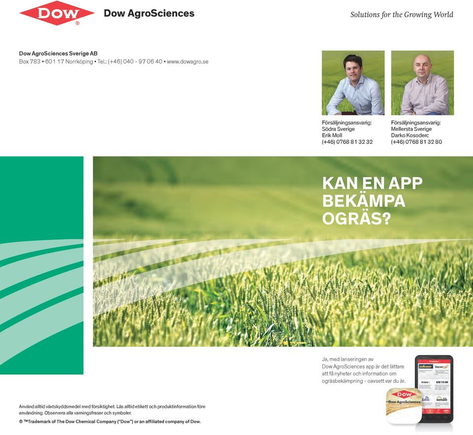 OGRÄS? Ja, med lanseringen av Dow AgroSciences app är det lättare att få nyheter och information om ogräsbekämpning - oavsett var du är.