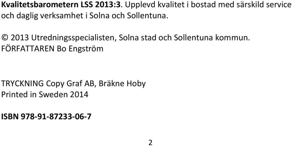 Solna och Sollentuna.