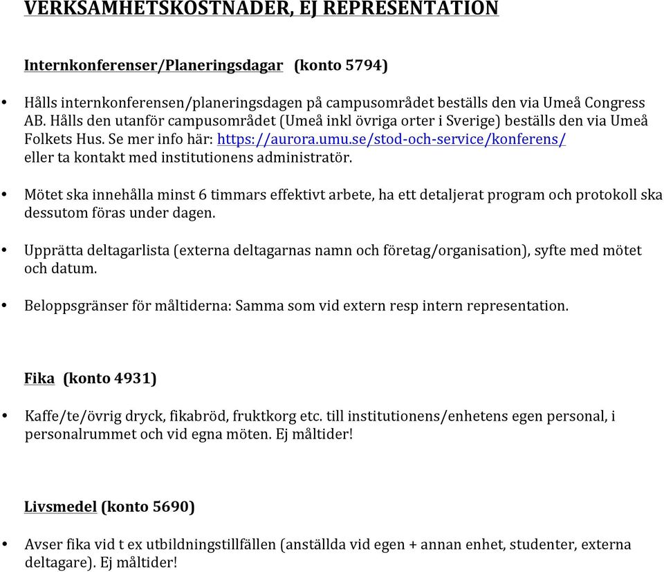 se/stod- och- service/konferens/ eller ta kontakt med institutionens administratör.