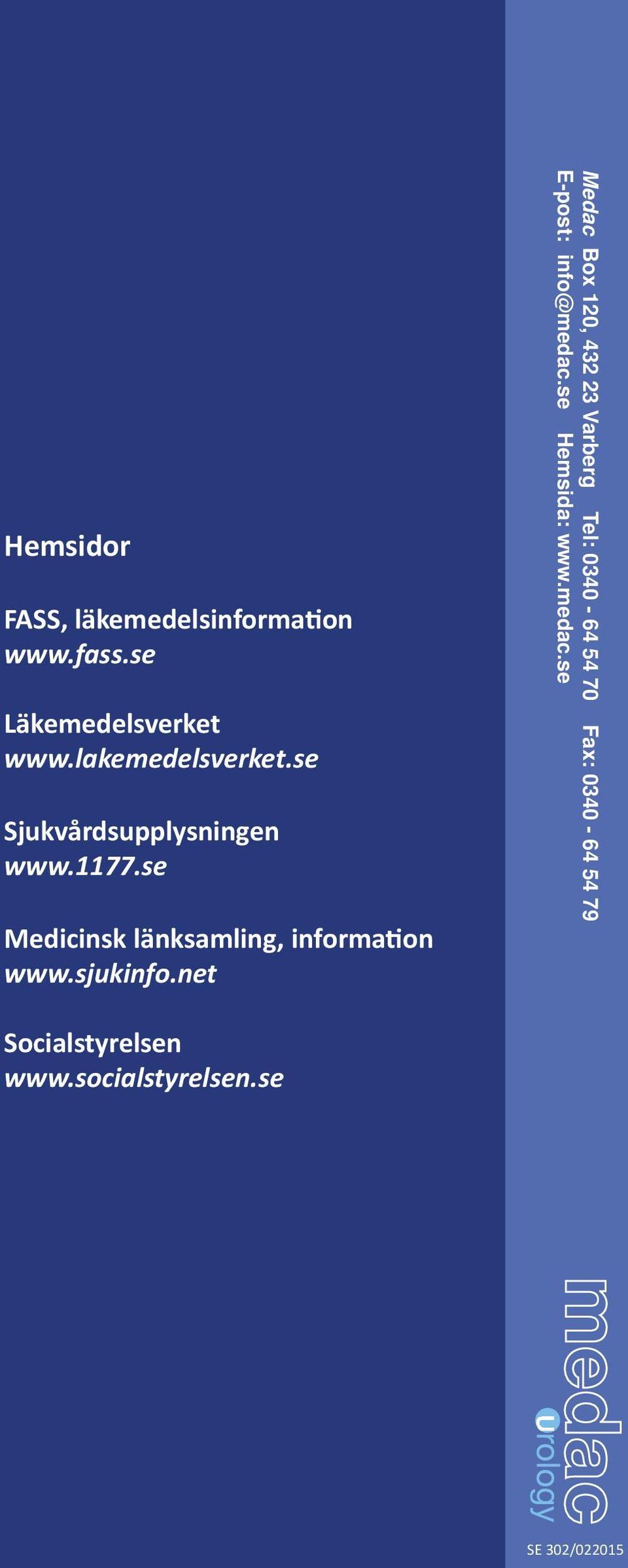 se Medicinsk länksamling, information www.sjukinfo.