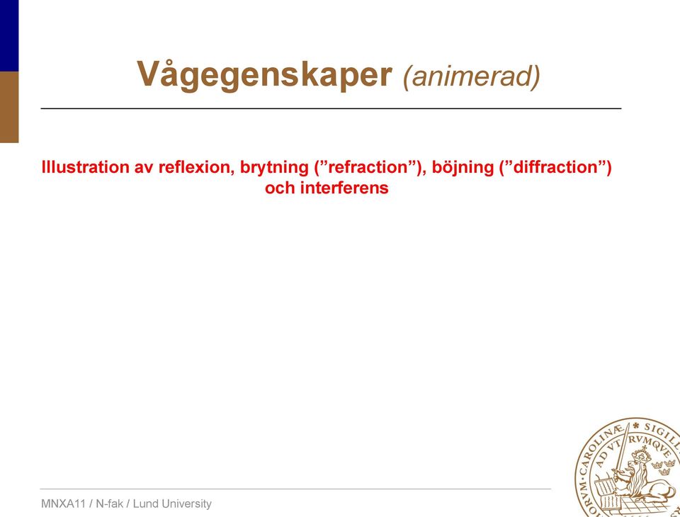brytning ( refraction ),