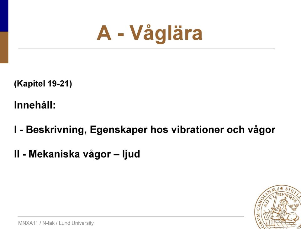 Egenskaper hos vibrationer
