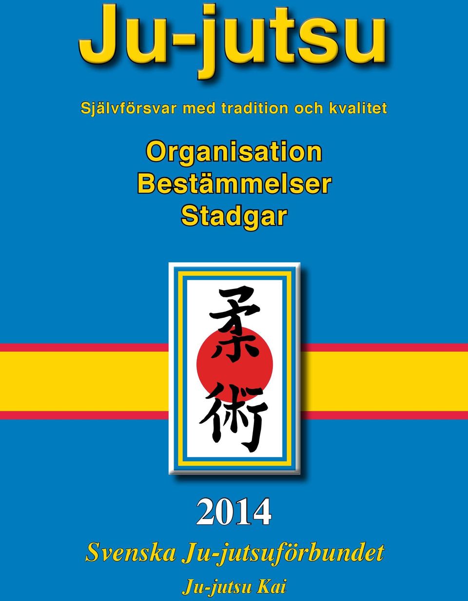 Organisation Bestämmelser