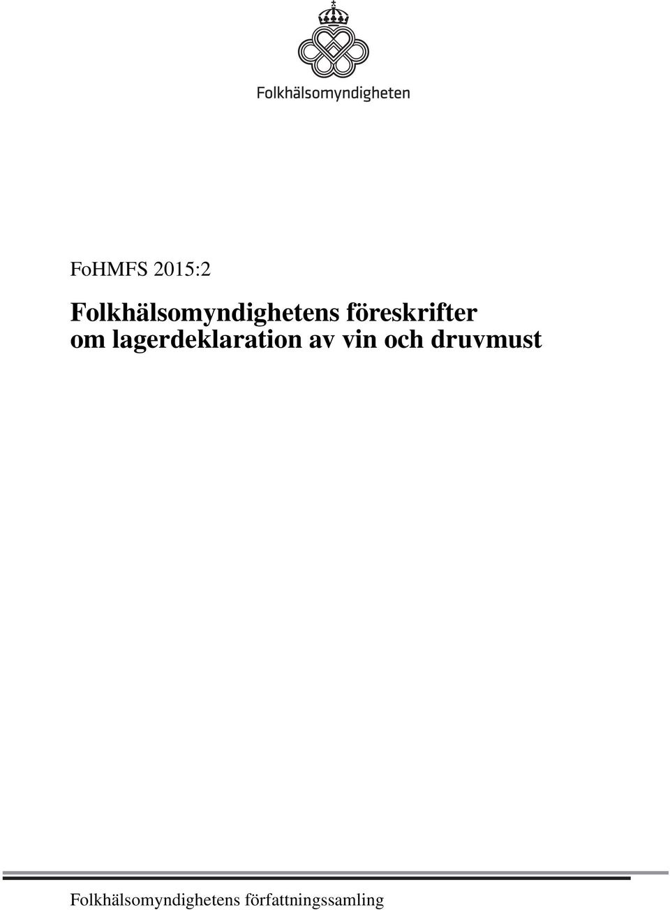 föreskrifter om lagerdeklaration