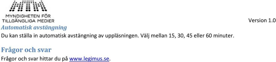 Välj mellan 15, 30, 45 eller 60 minuter.