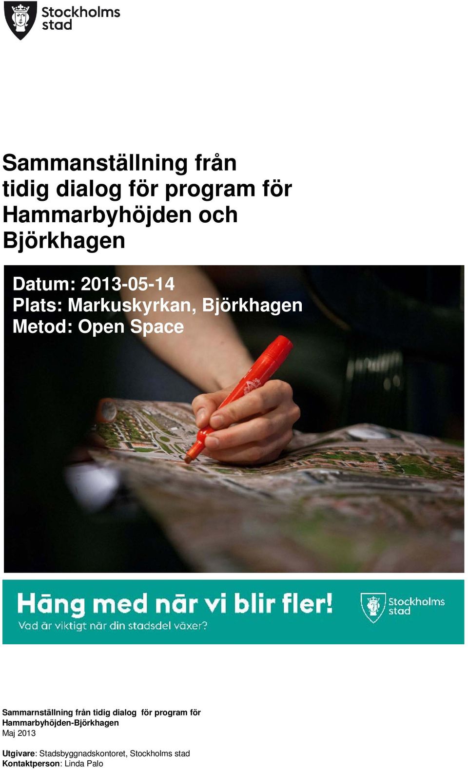 Space Sammarnställning från tidig dialog för program för