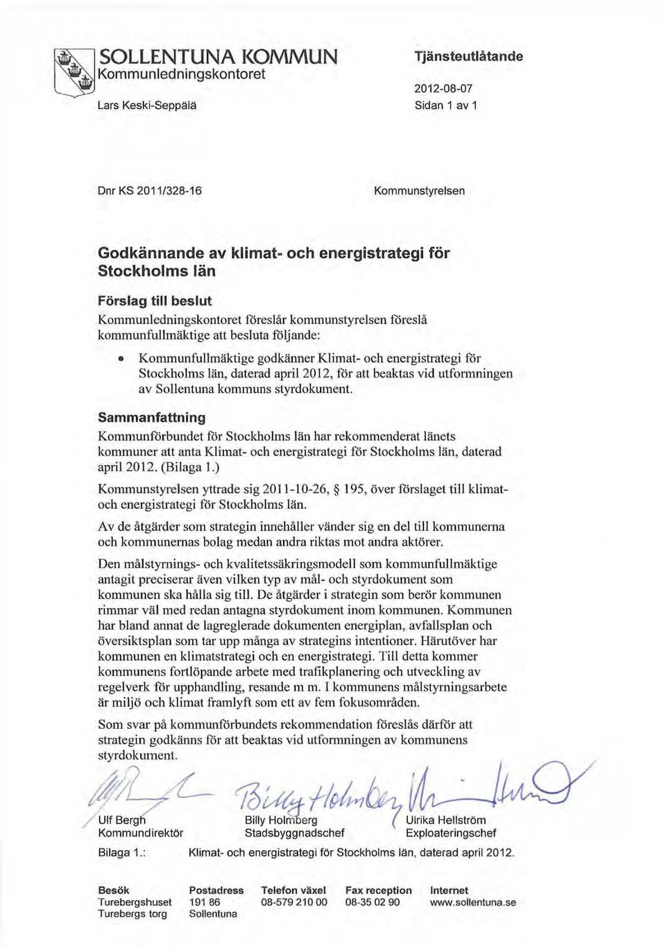 april 2012, för att beaktas vid utformningen av Sollentuna kommuns styrdokument.