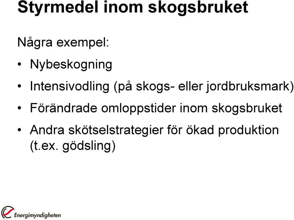 jordbruksmark) Förändrade omloppstider inom