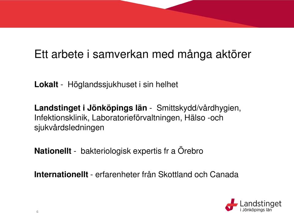 Laboratorieförvaltningen, Hälso -och sjukvårdsledningen Nationellt -