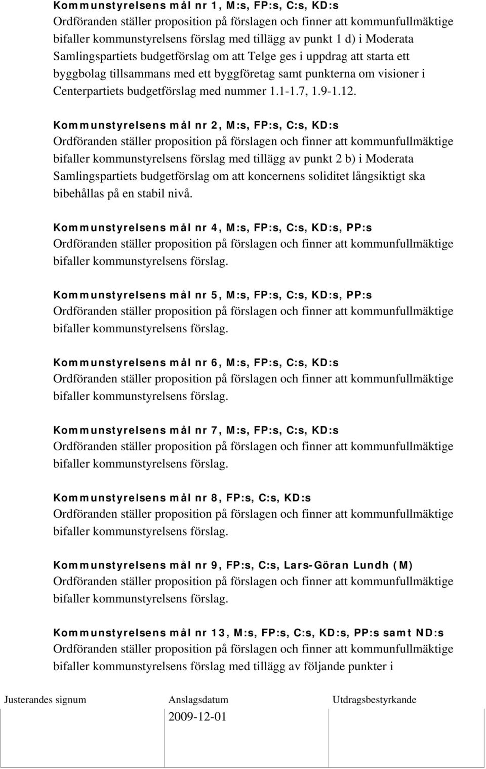 med nummer 1.1-1.7, 1.9-1.12.