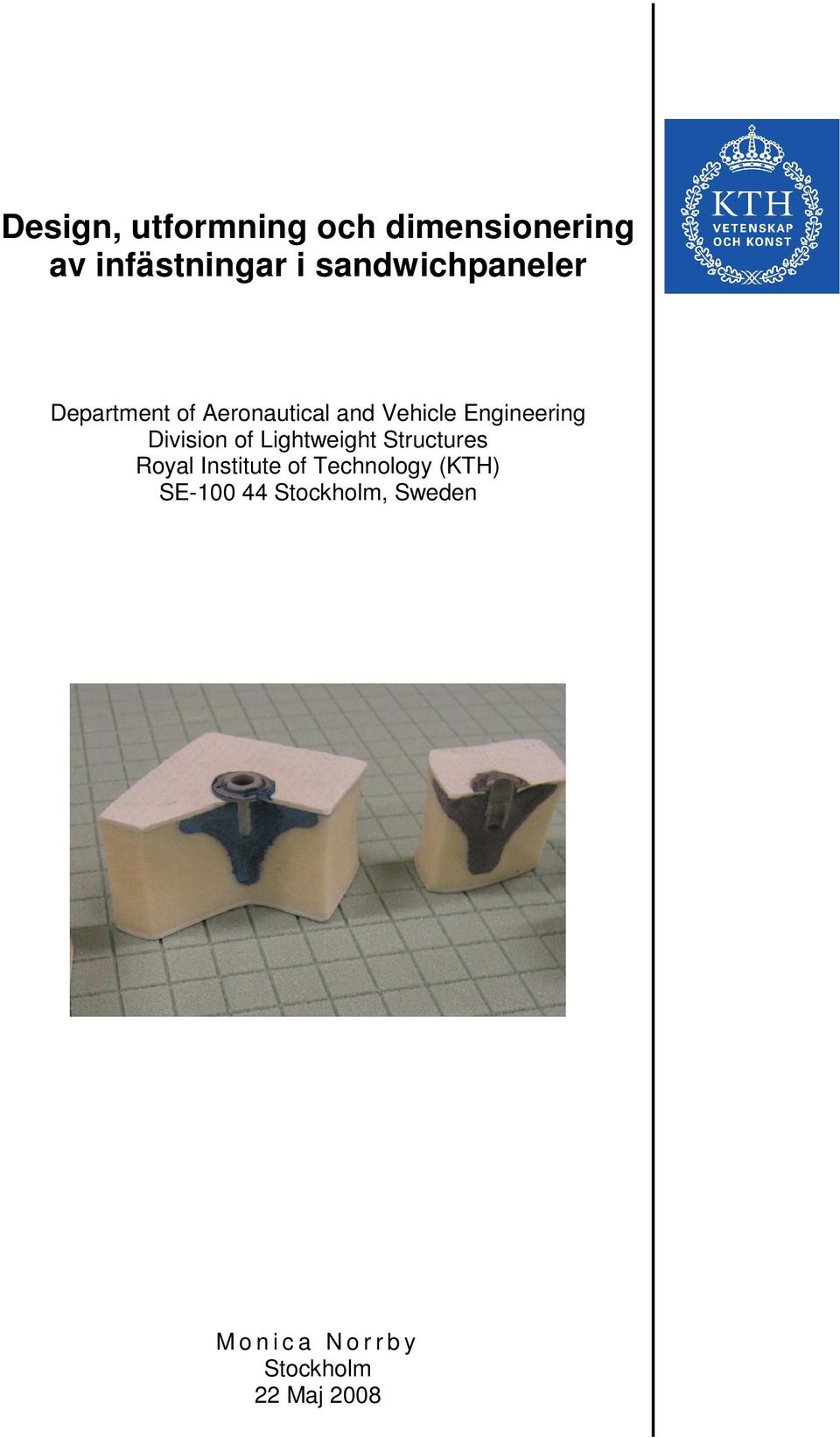Division o Lightweight Structures Royal Institute o Technology