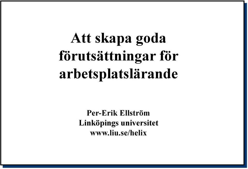 arbetsplatslärande Per-Erik