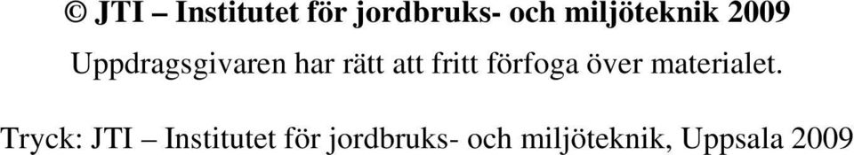 förfoga över