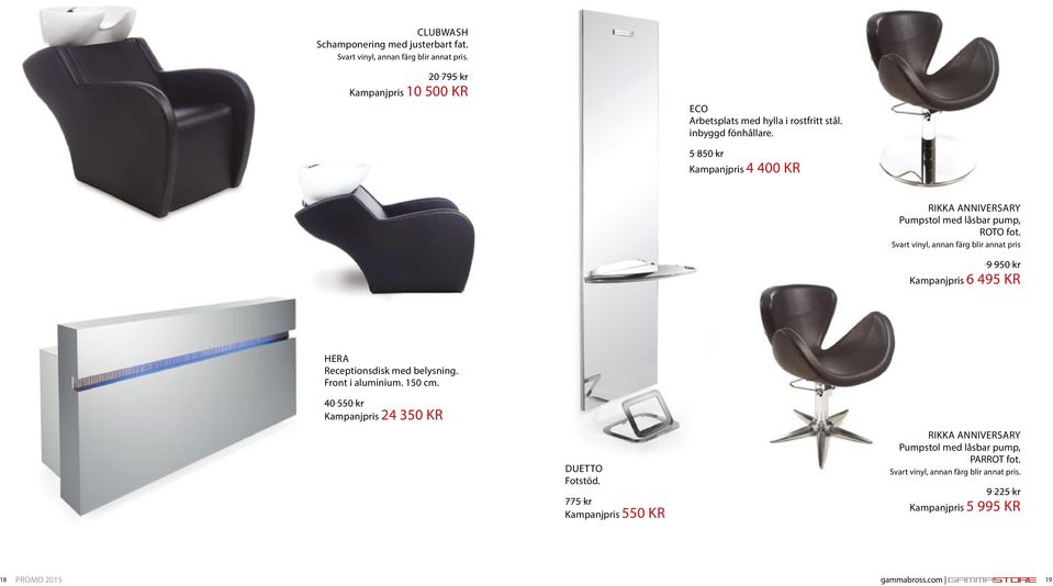 Svart vinyl, annan färg blir annat pris 9 950 kr Kampanjpris 6 495 KR HERA Receptionsdisk med belysning. Front i aluminium. 150 cm.
