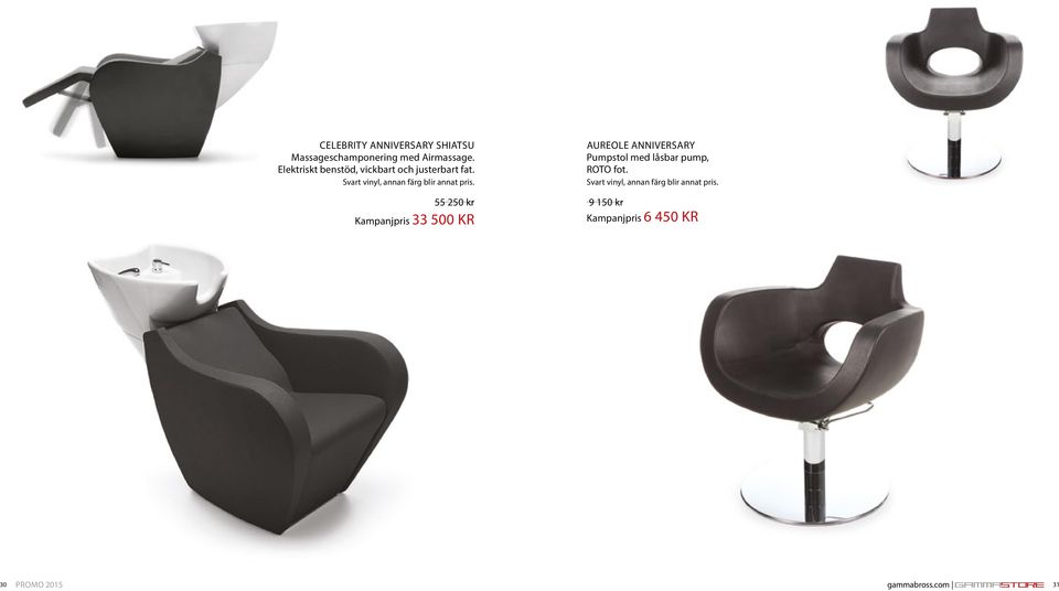 55 250 kr Kampanjpris 33 500 KR AUREOLE ANNIVERSARY Pumpstol