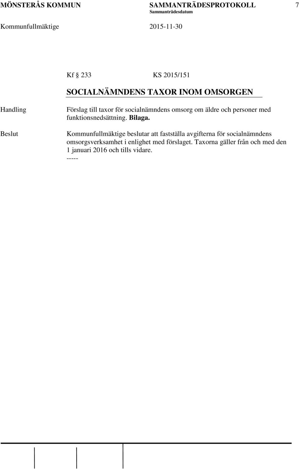 Kommunfullmäktige beslutar att fastställa avgifterna för socialnämndens