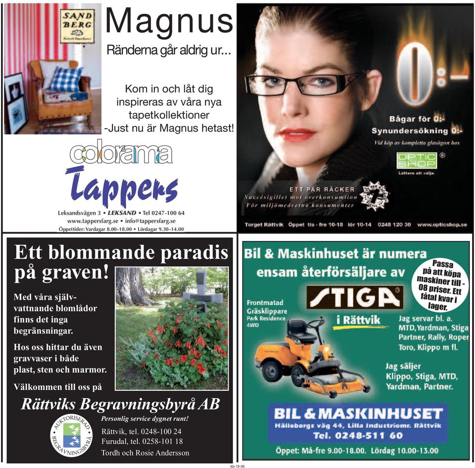 Med våra självvattnande blomlådor finns det inga begränsningar. Hos oss hittar du även gravvaser i både plast, sten och marmor.