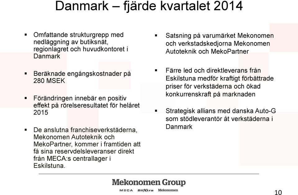 reservdelsleveranser direkt från MECA:s centrallager i Eskilstuna.