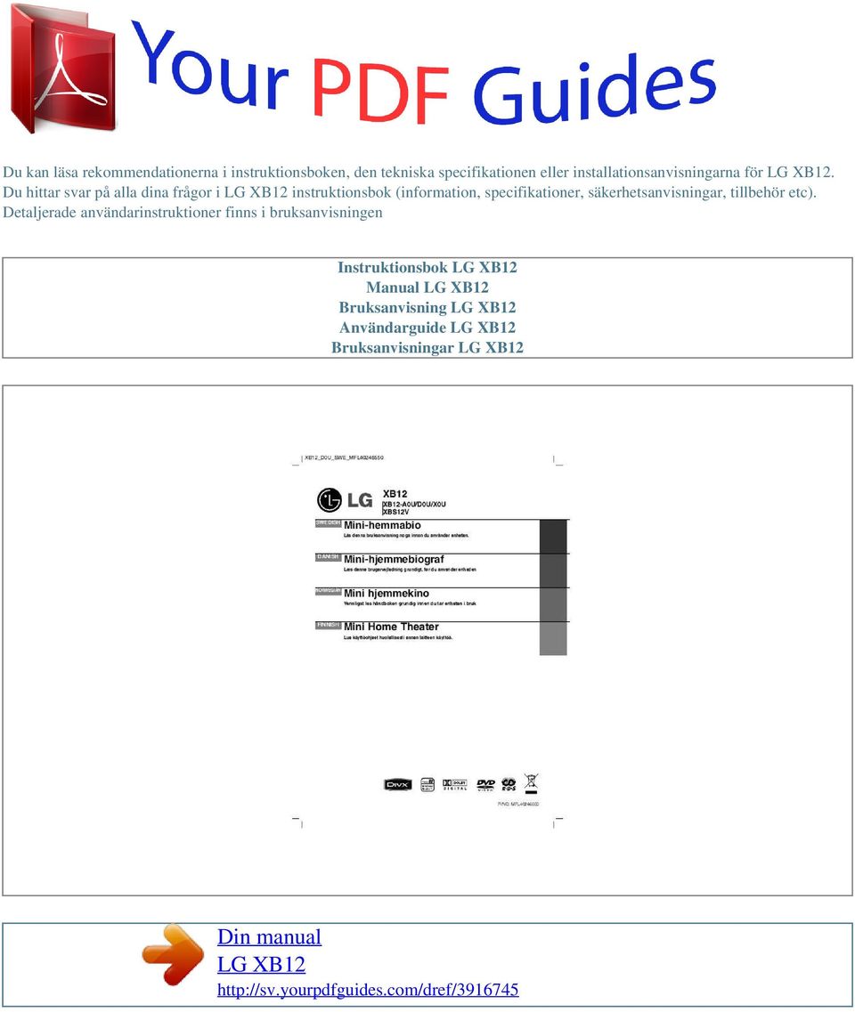 Du hittar svar på alla dina frågor i instruktionsbok (information, specifikationer,