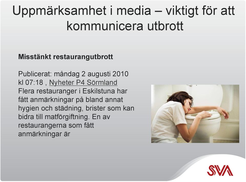 Flera restauranger i Eskilstuna har fått anmärkningar på bland annat hygien och