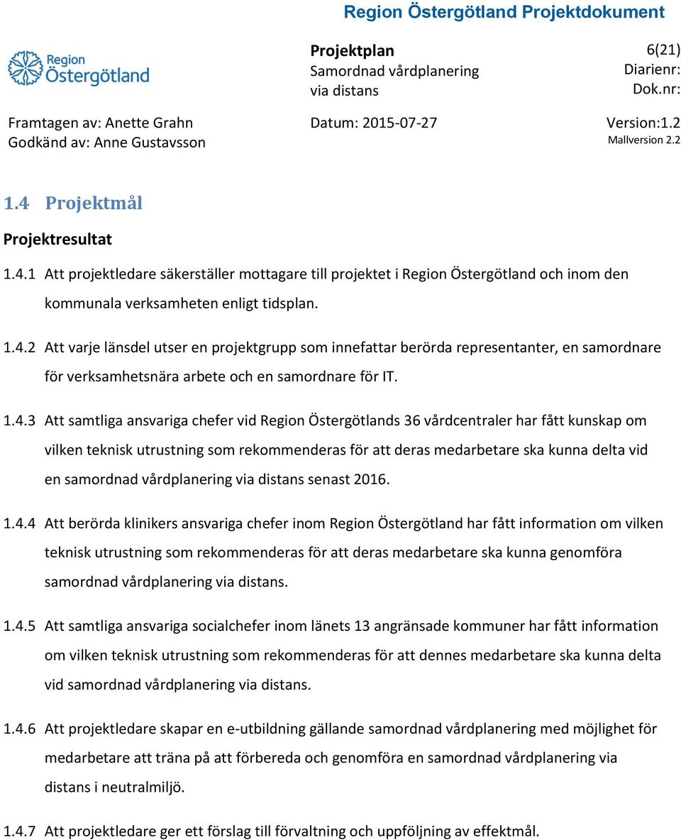 samordnad vårdplanering senast 2016. 1.4.