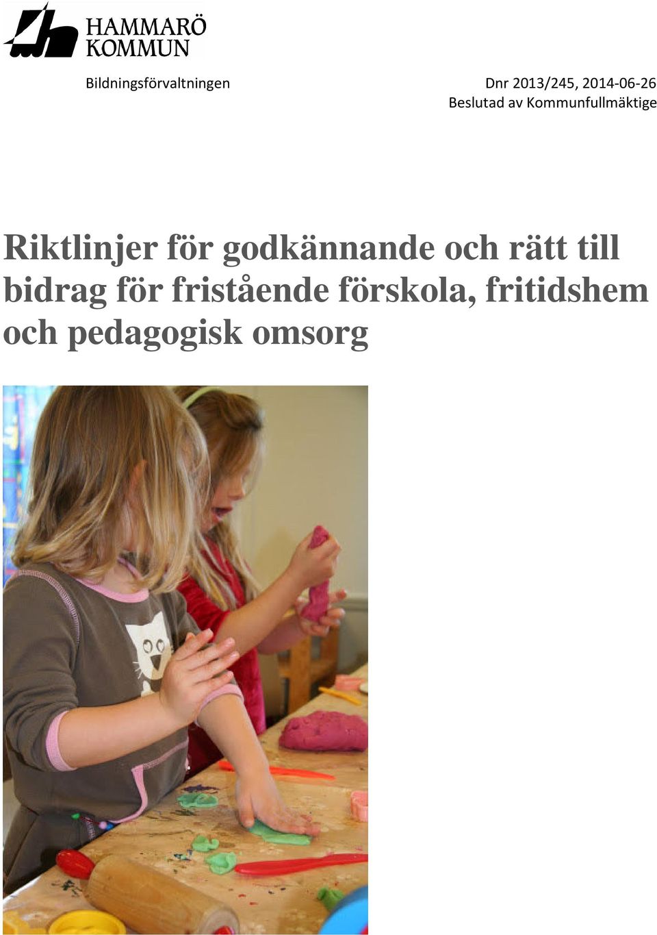 fristående förskola,