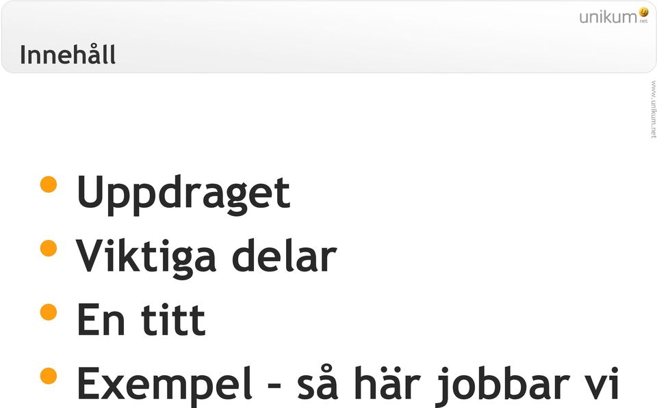 Viktiga delar En