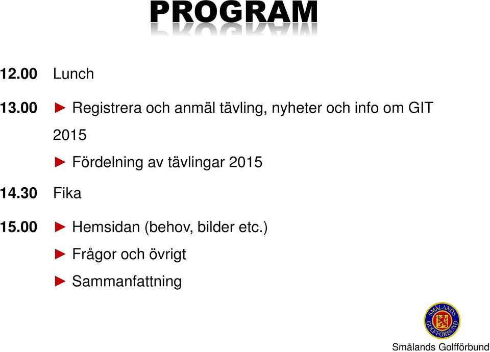 info om GIT 2015 Fördelning av tävlingar 2015 14.