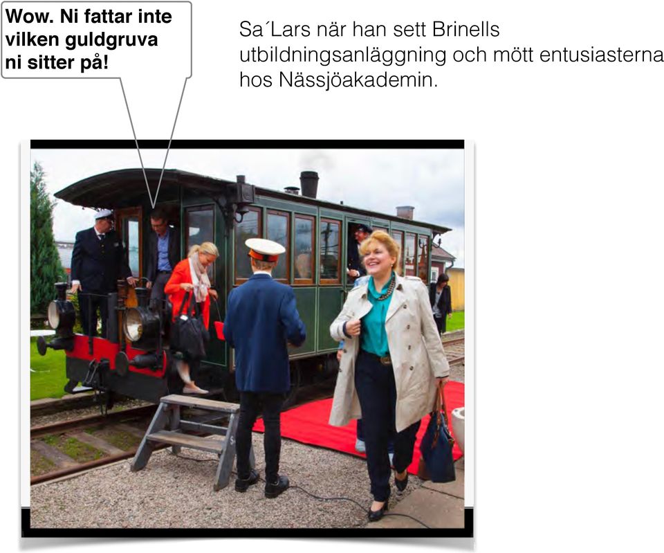 Sa Lars när han sett Brinells