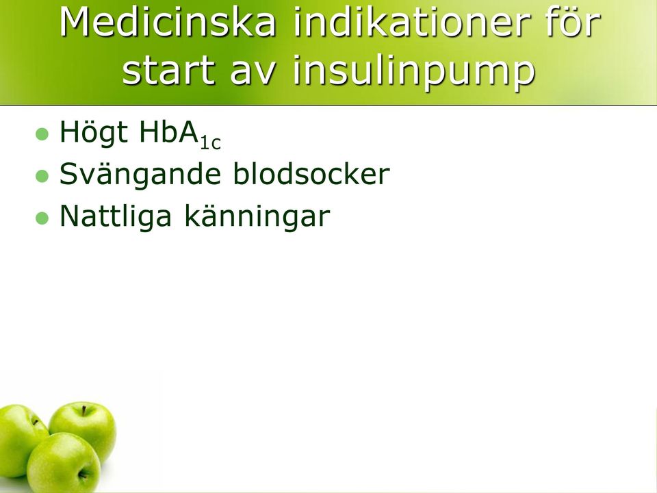 Högt HbA 1c Svängande