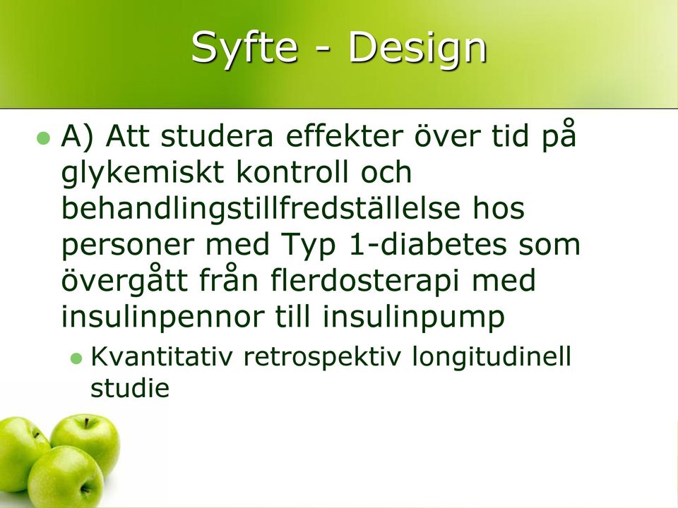 Typ 1-diabetes som övergått från flerdosterapi med