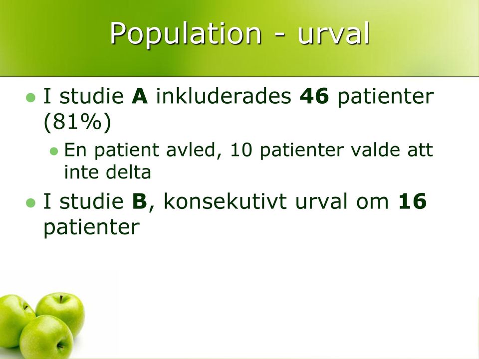 patient avled, 10 patienter valde att