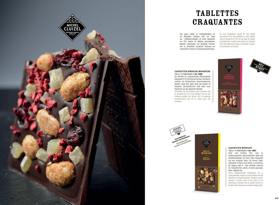 Eine so erschaffene wunderbare Mischung aus verschiedenen Texturen und Geschmacksrichtungen. Ett urval chokladkakor avsedd för våra största gourmander.