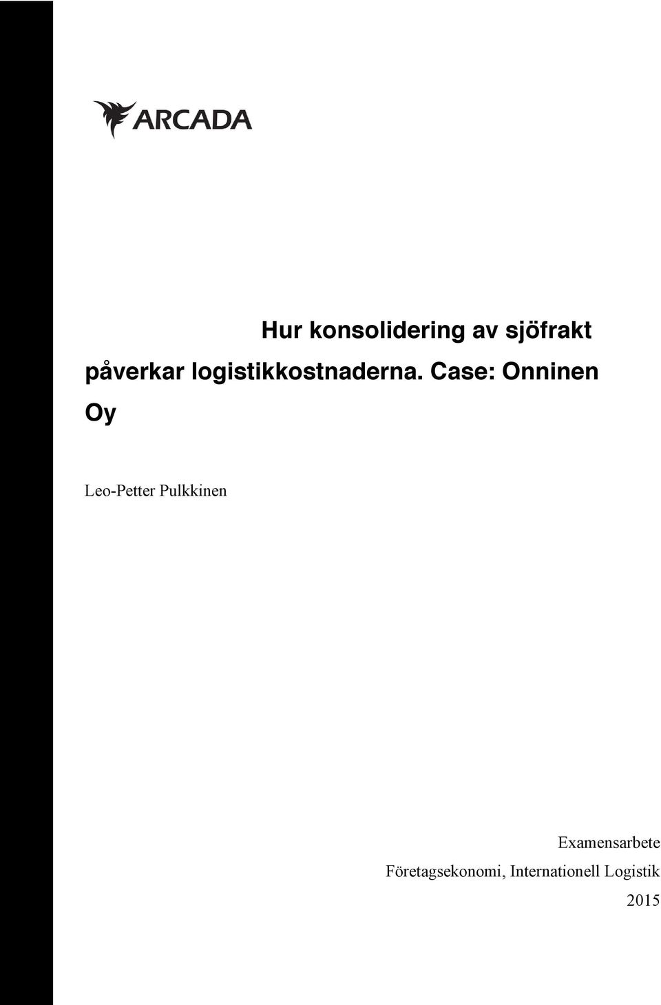 Case: Onninen Oy Leo-Petter Pulkkinen