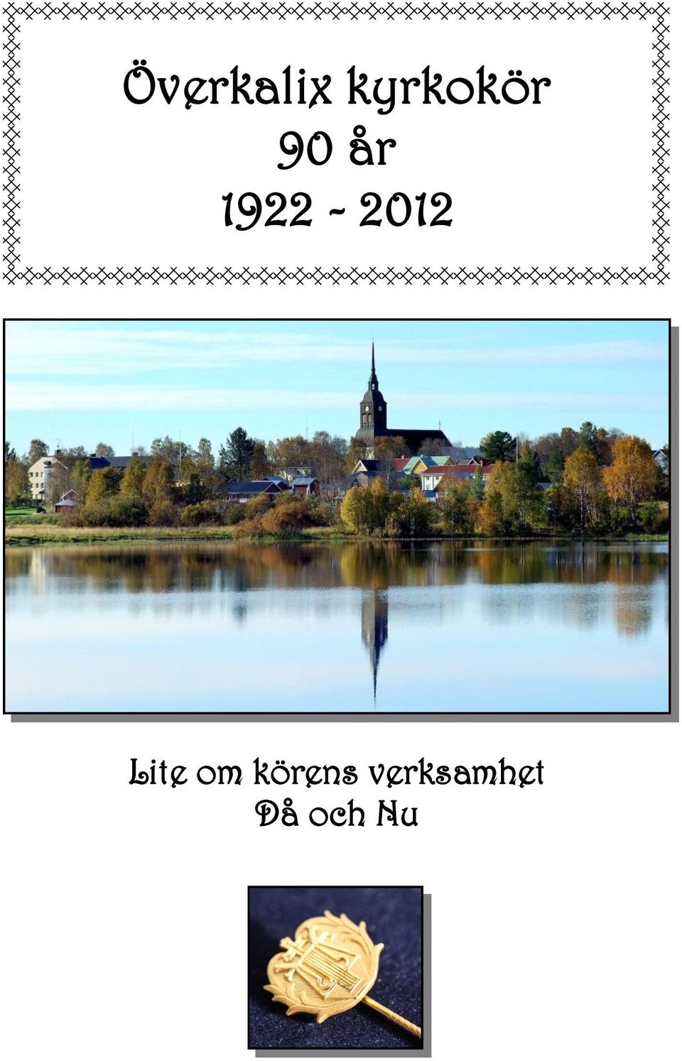 1922-2012 Lite om