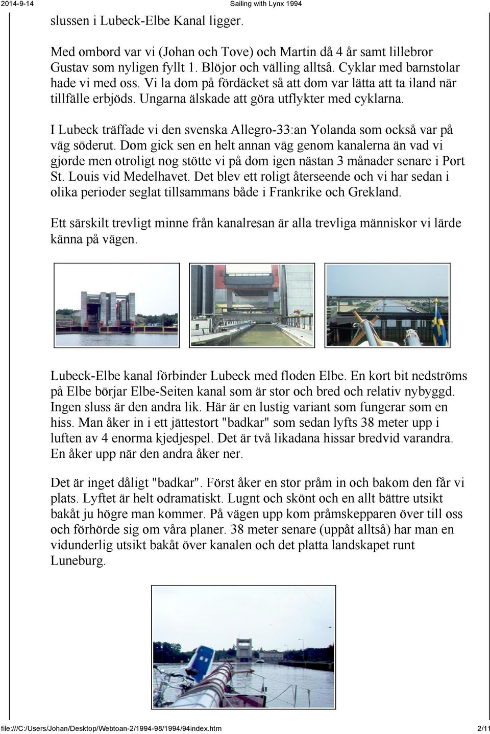 I Lubeck träffade vi den svenska Allegro-33:an Yolanda som också var på väg söderut.