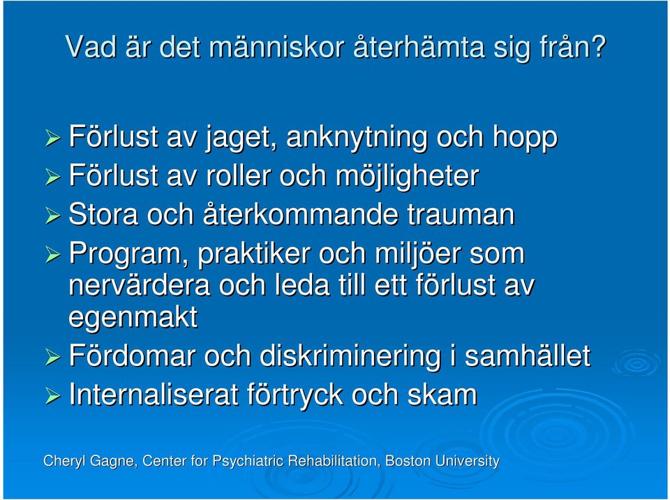 trauman Program, praktiker och miljöer som nervärdera rdera och leda till ett förlust f av