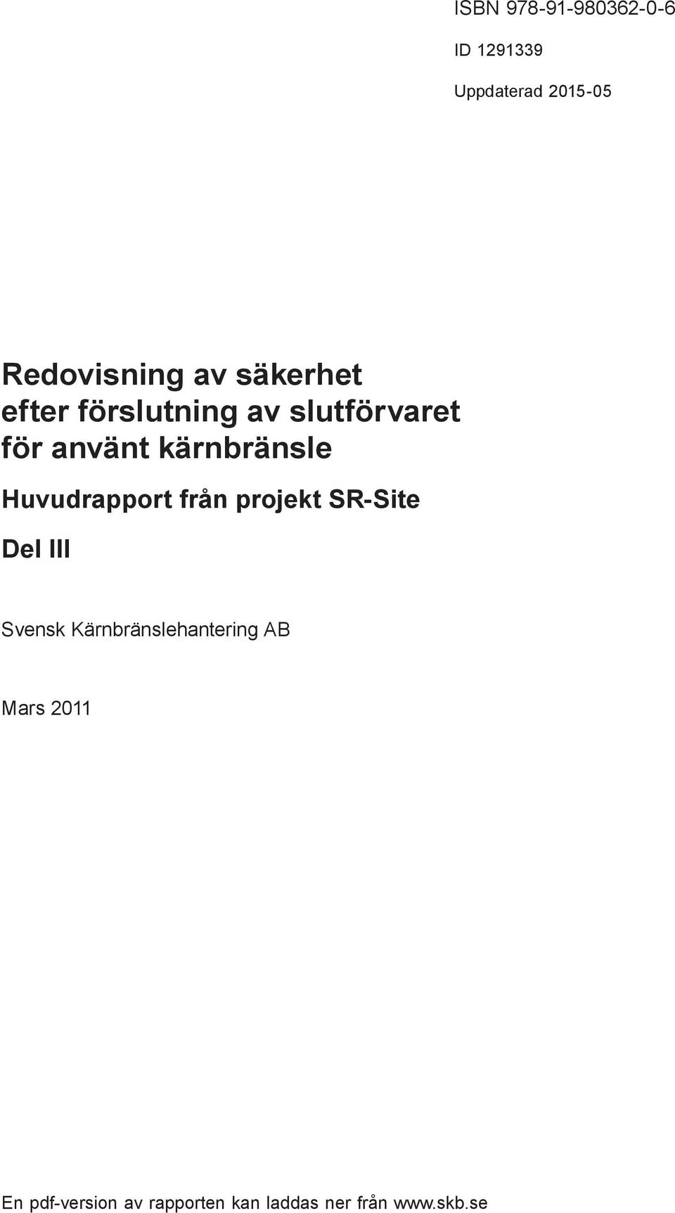 Huvudrapport från projekt SR-Site Del III Svensk