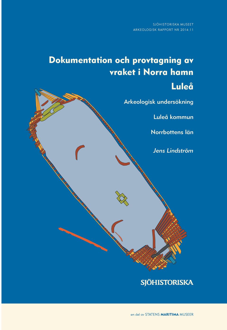 Luleå Arkeologisk undersökning Luleå kommun