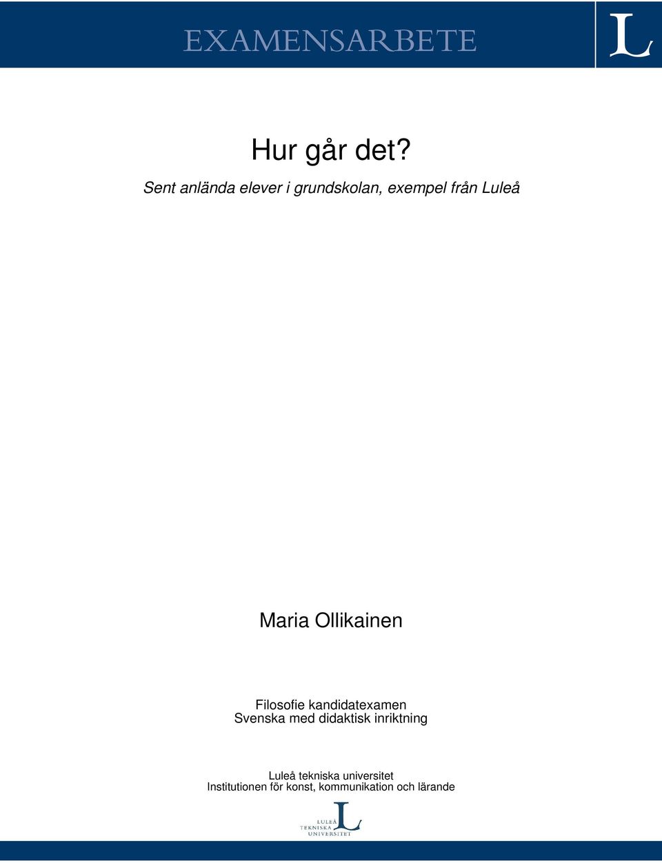 Maria Ollikainen Filosofie kandidatexamen Svenska med