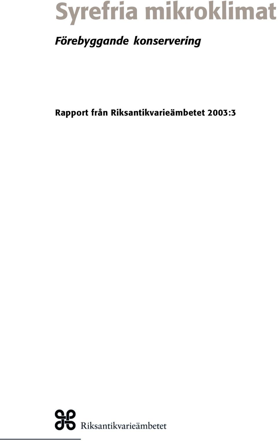 konservering Rapport